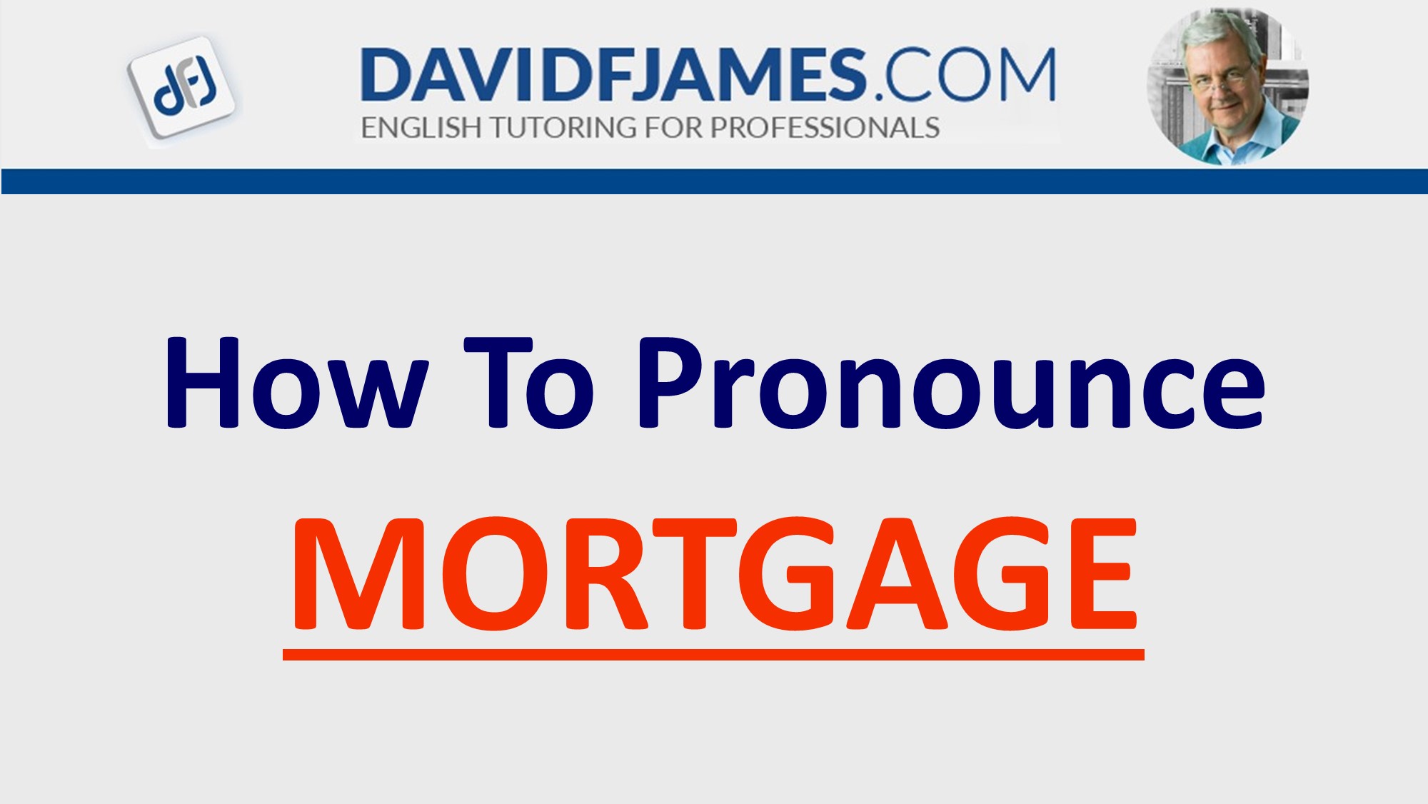 how to pronounce mortgage