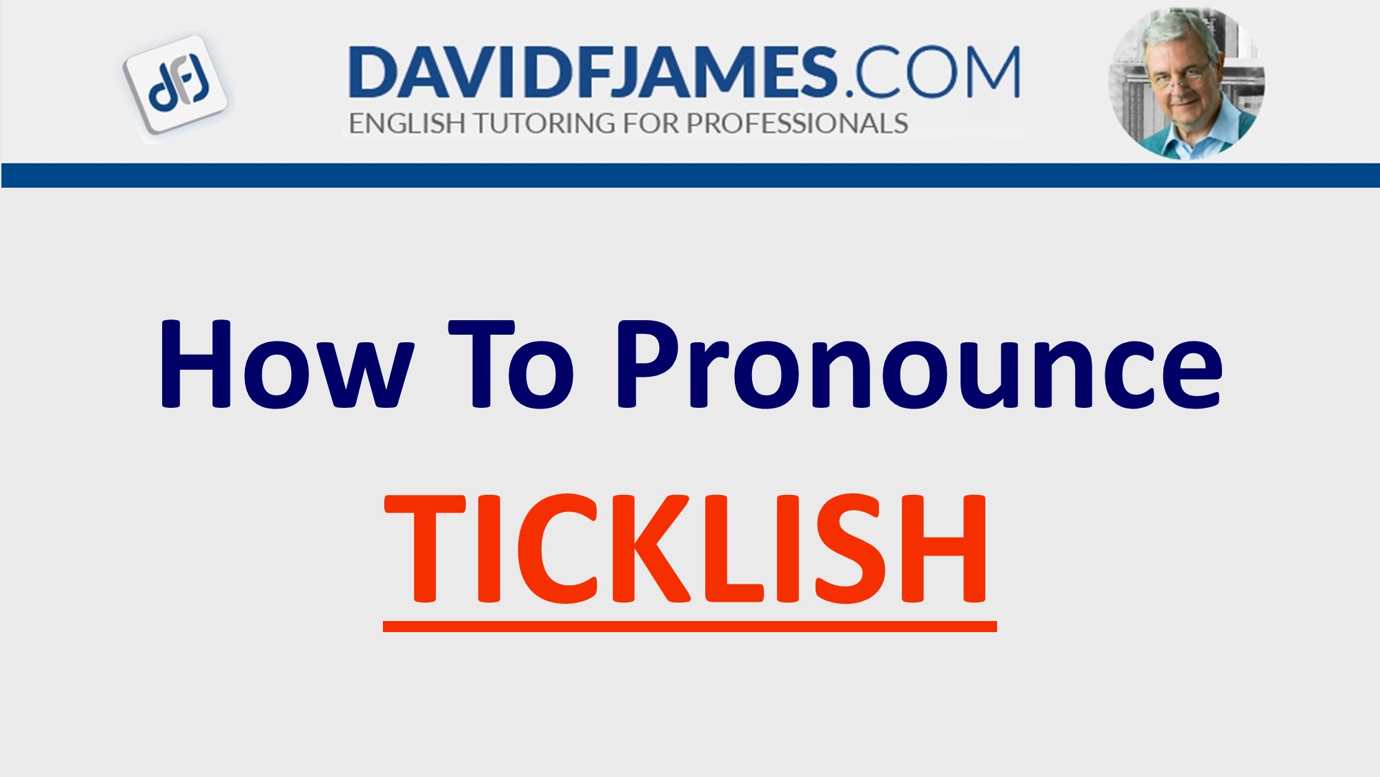 how to pronounce ticklish