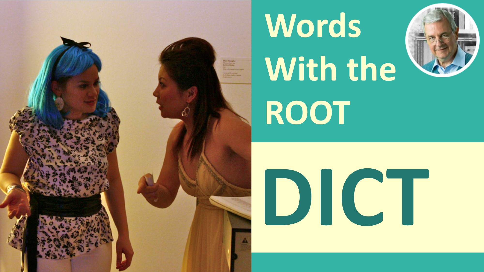 The Meaning of Word Root DICT