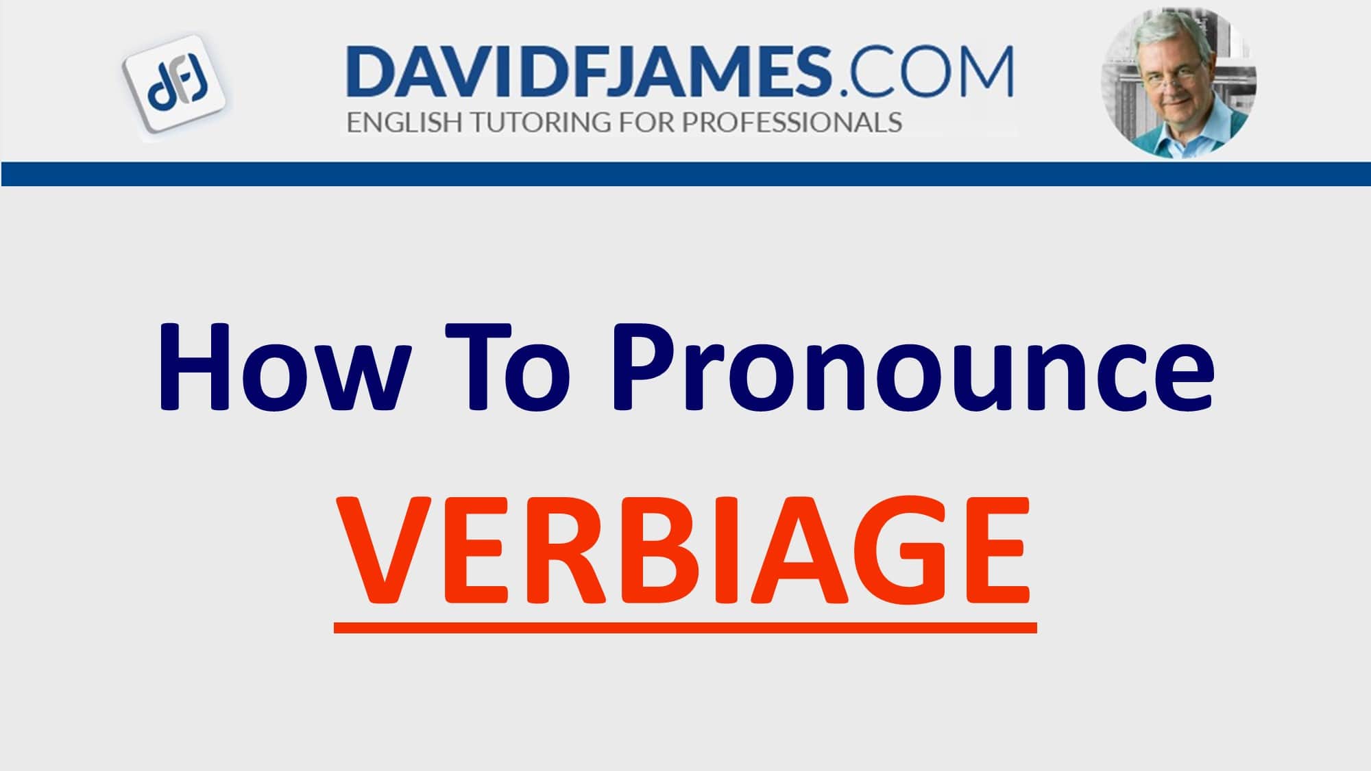 how to pronounce verbiage - verbiage in a sentence