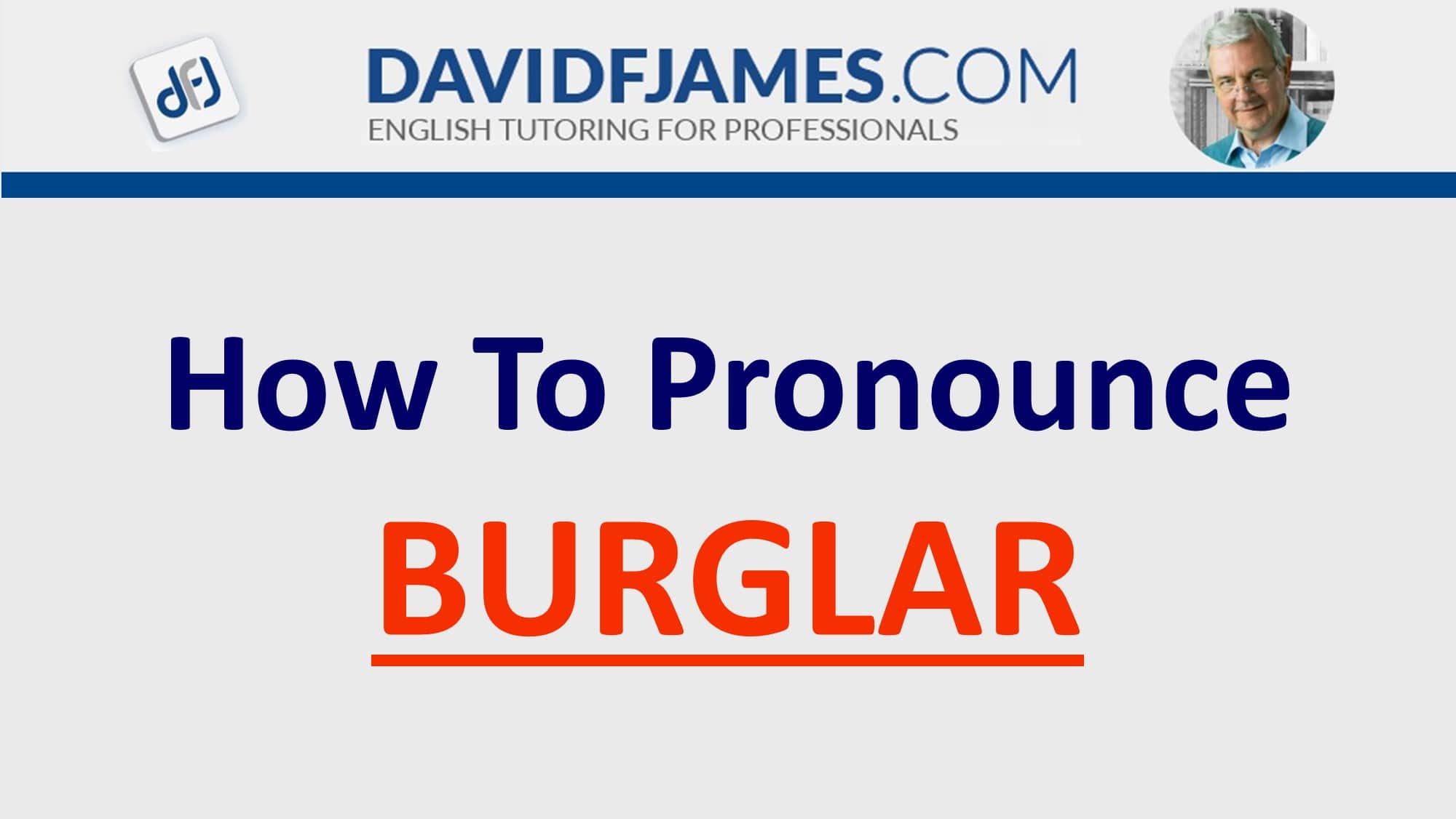 pronounce burglar
