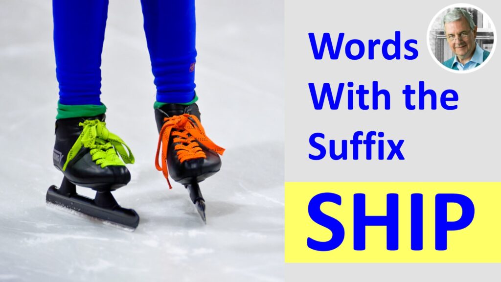 Nouns With Ship Suffix