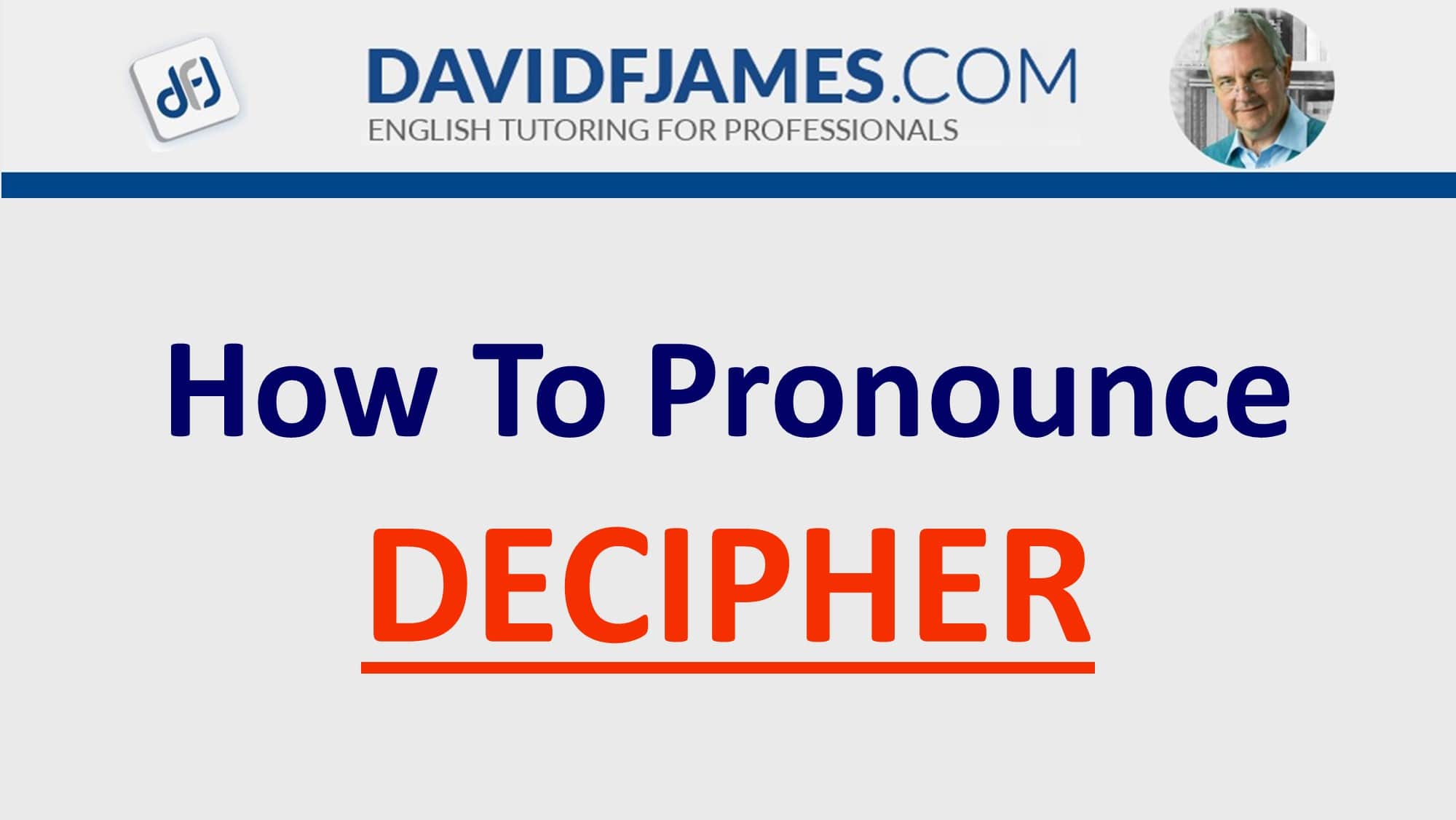 how to pronounce decipher - decipher in a sentence