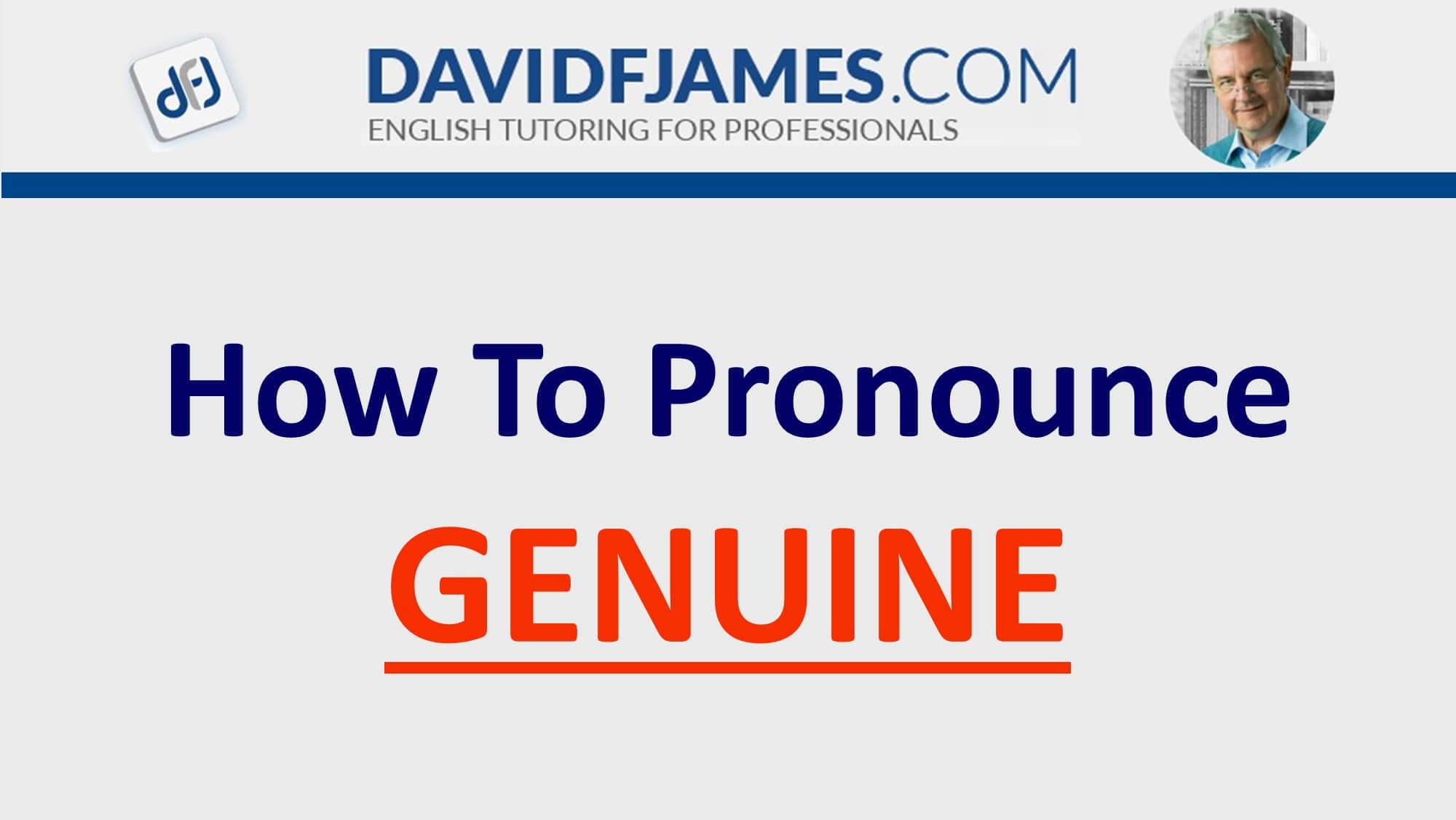 how to pronounce GENUINE - GENUINE in a sentence