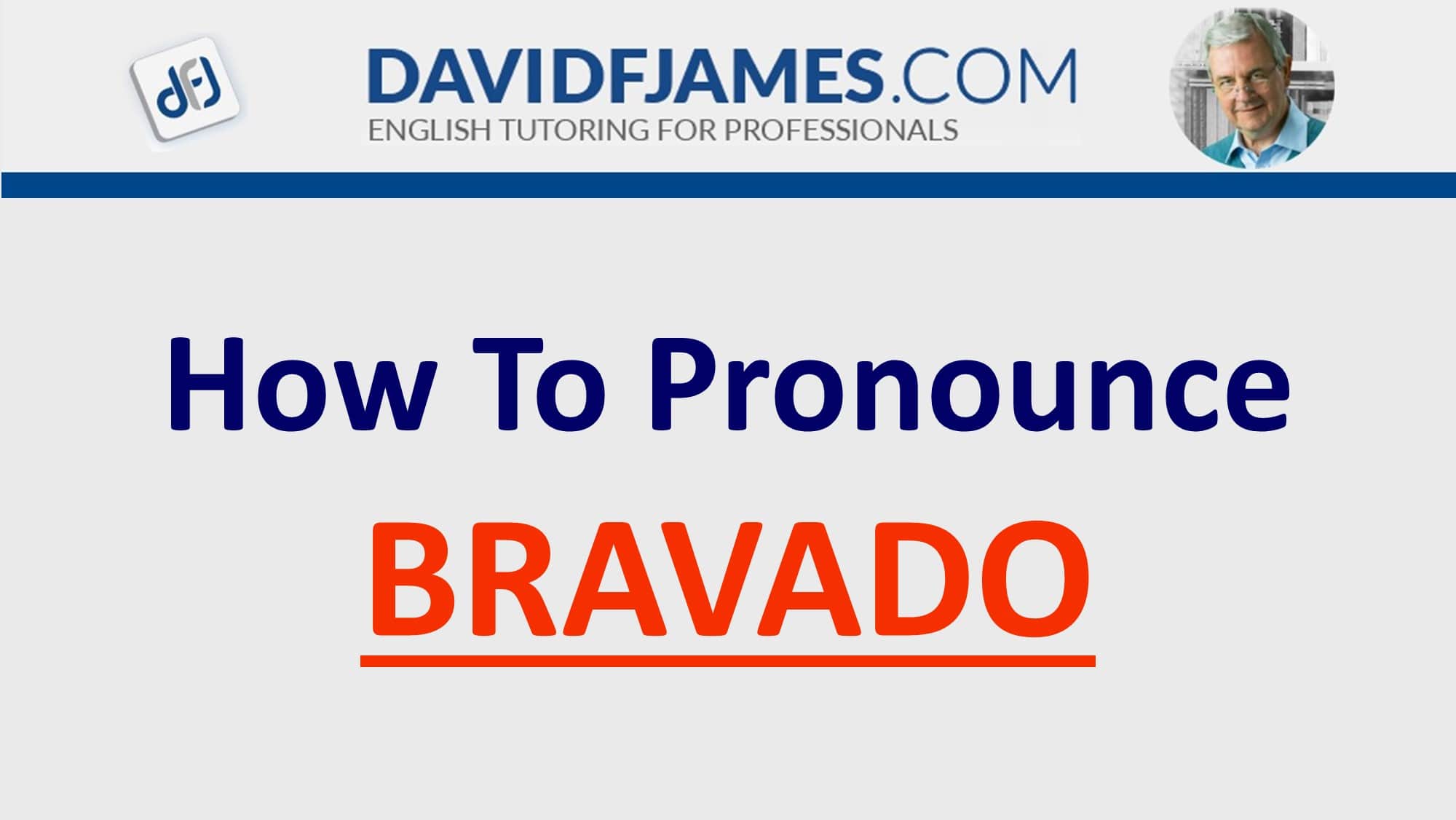 how to pronounce bravado - bravado in a sentence