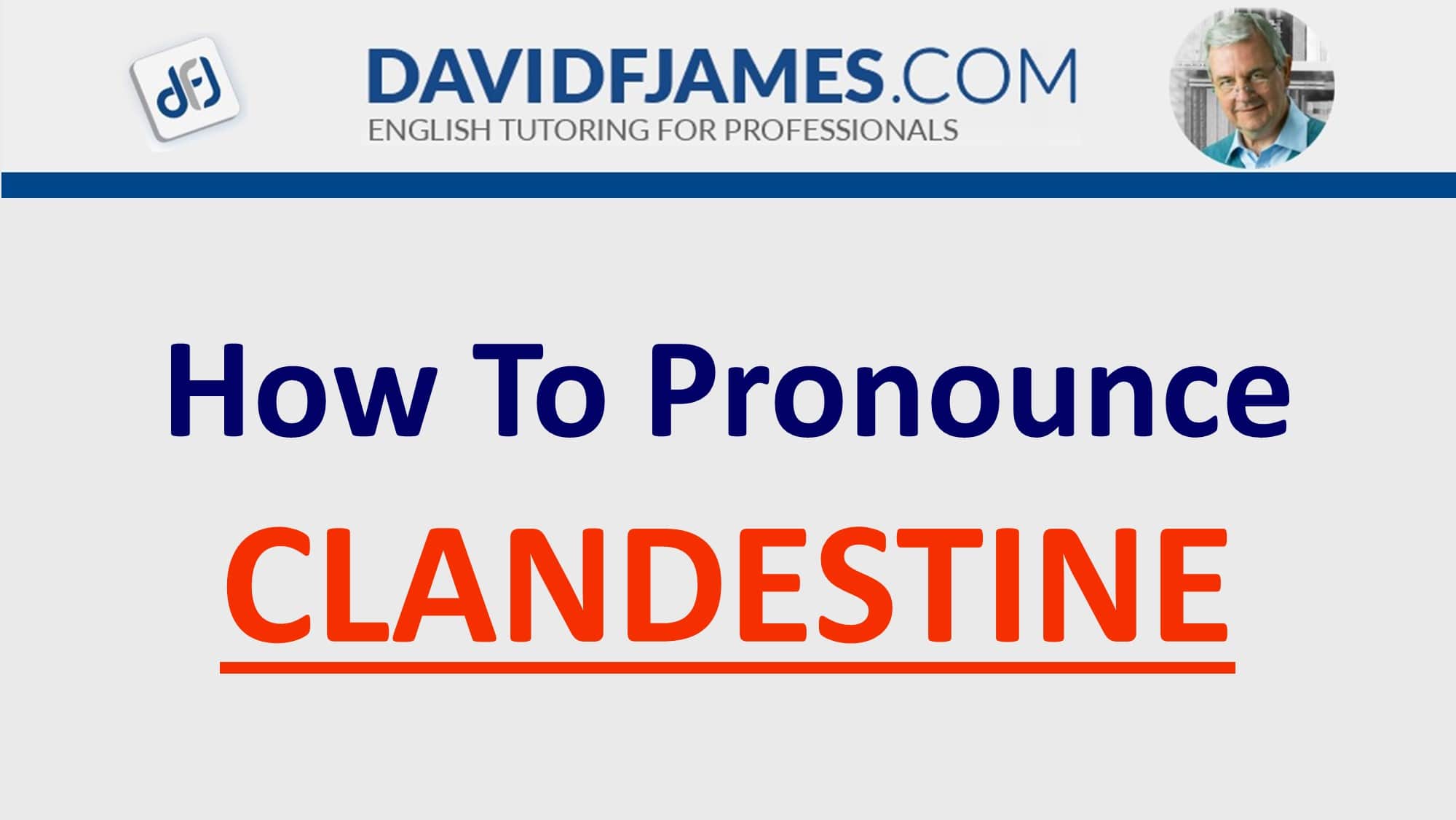 how to pronounce clandestine - clandestine in a sentence