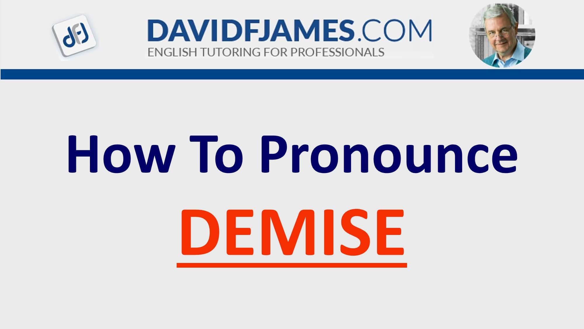 how to pronounce demise - demise in a sentence