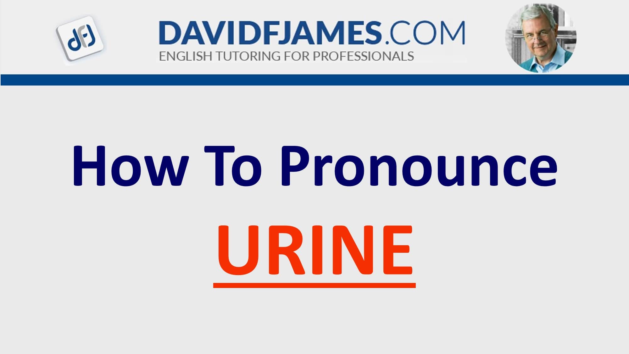 how to pronounce urine - urine in a sentence
