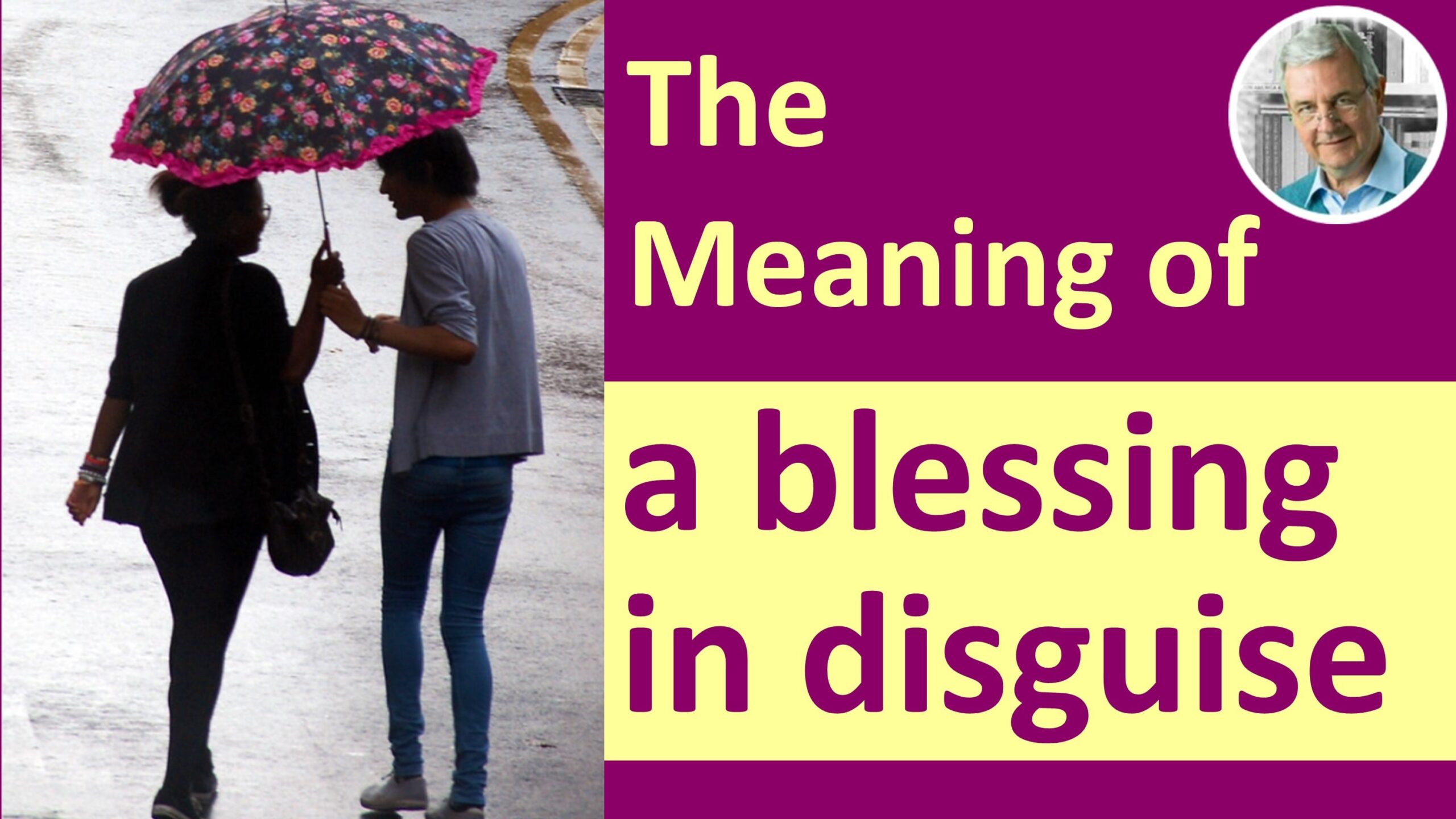 a blessing in disguise idiom meaning