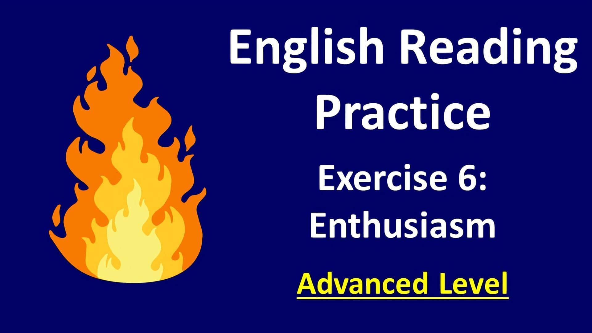 english reading exercise - 6A Enthusiasm