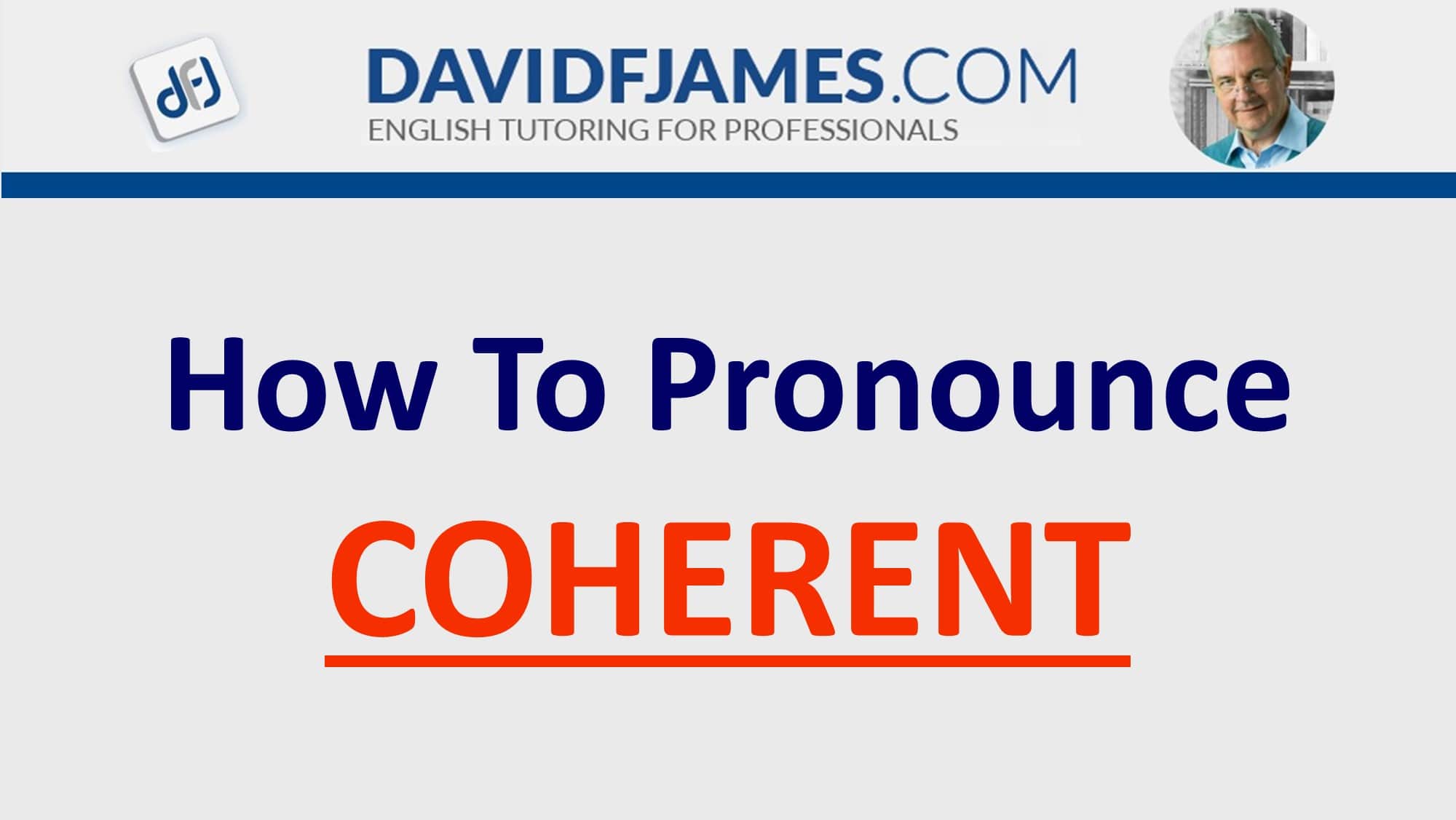 how to pronounce coherent - coherent in a sentence