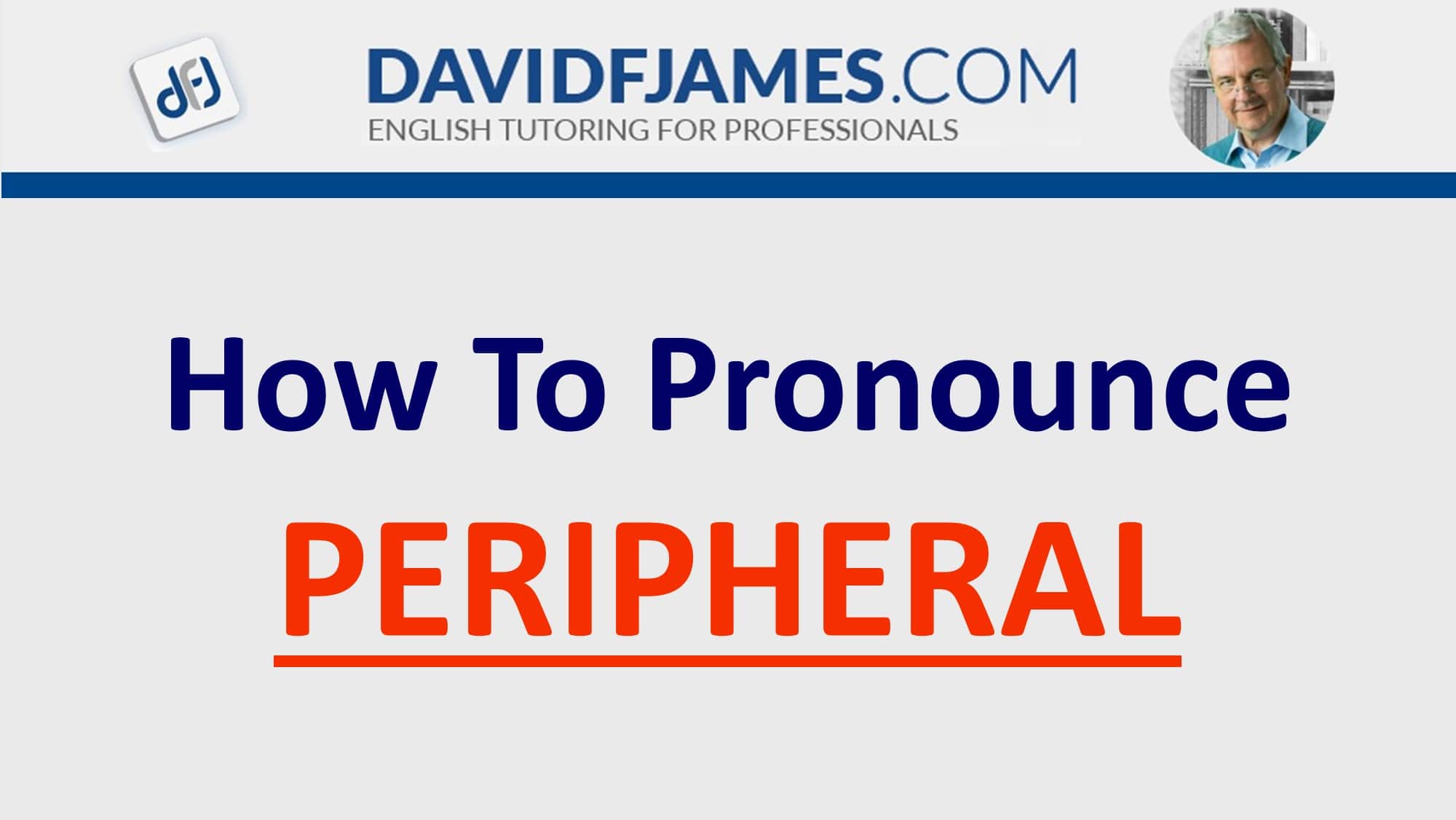 how to pronounce peripheral - peripheral in a sentence