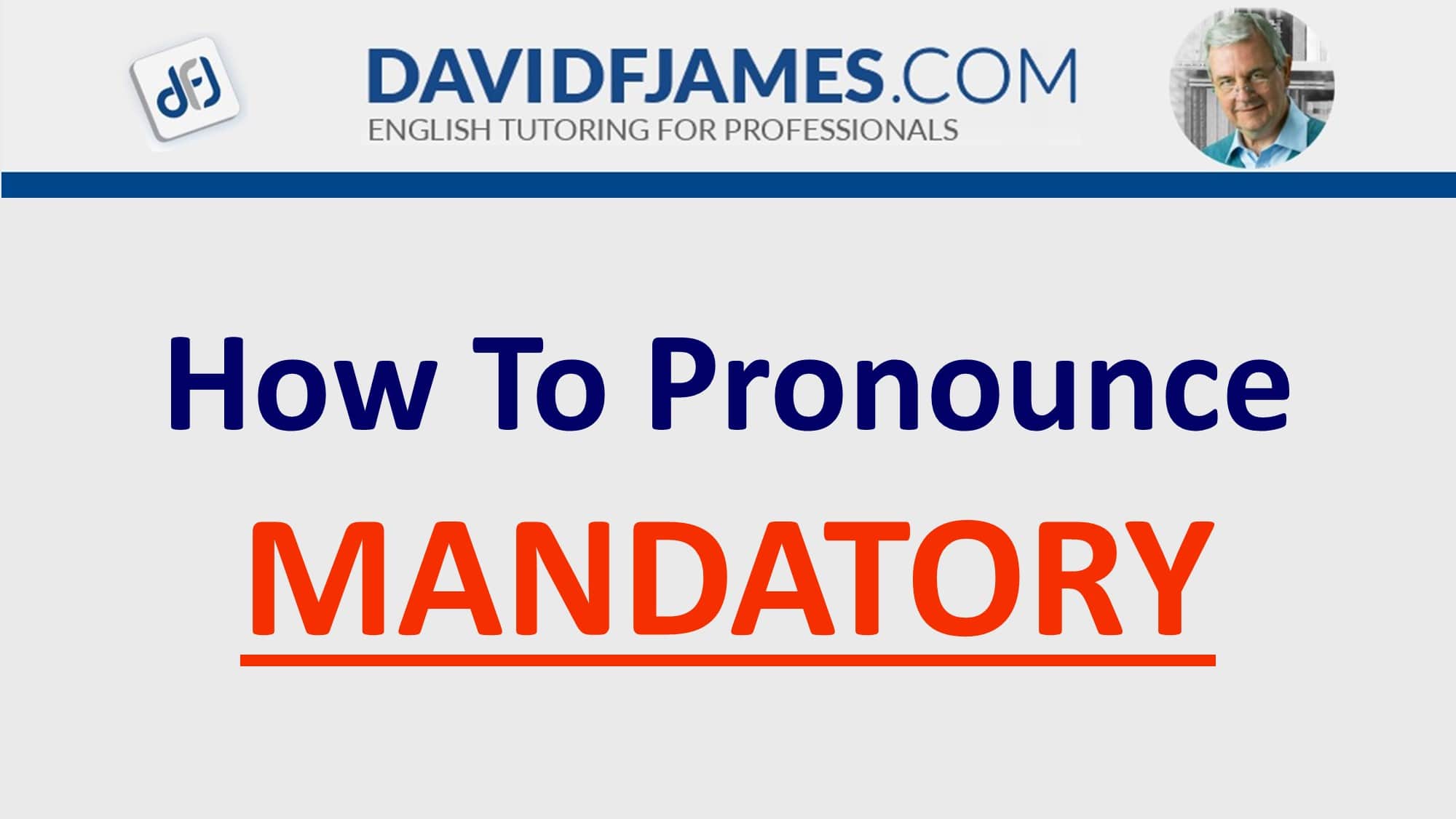 how to pronounce mandatory - mandatory in a sentence