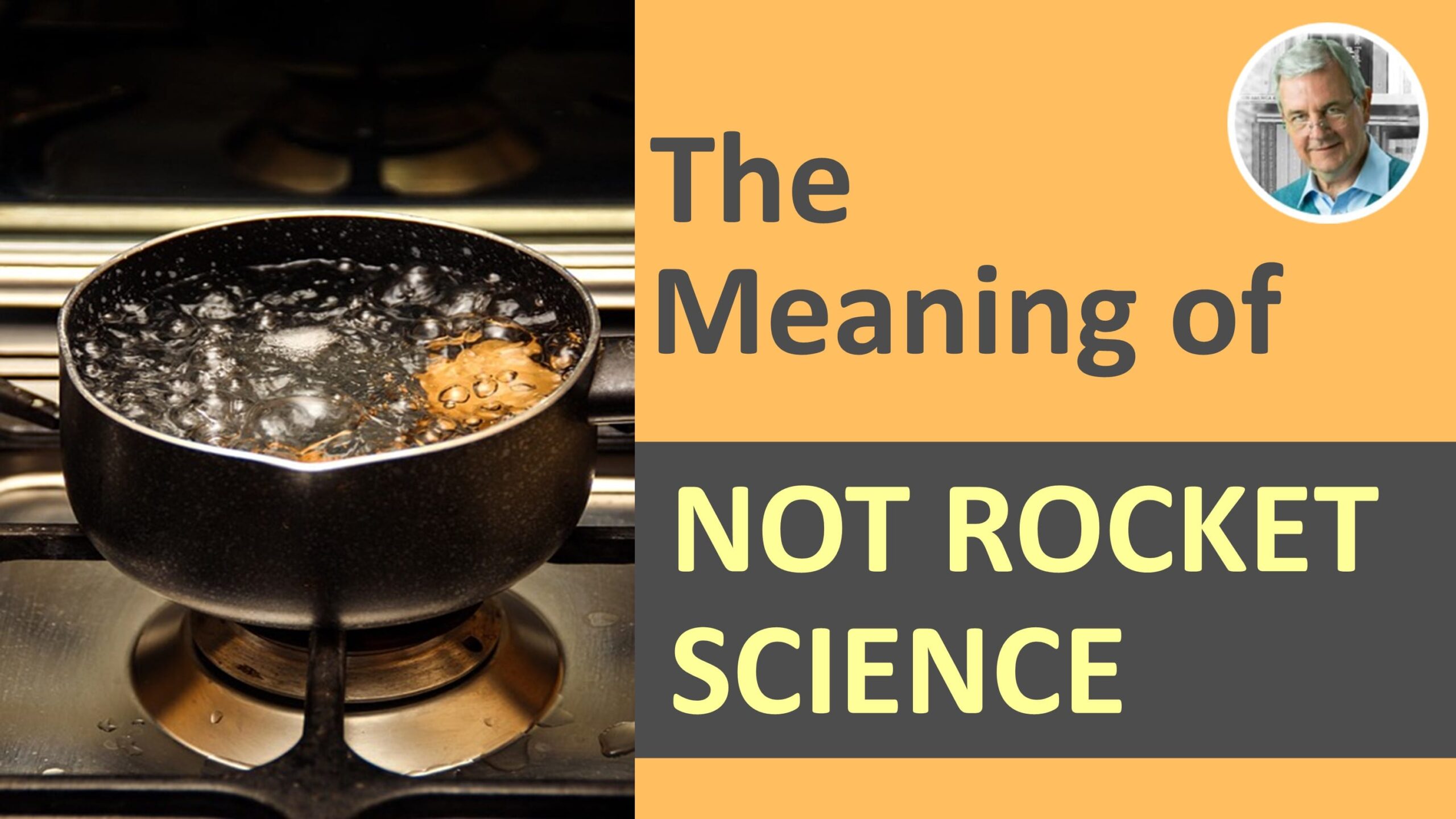 meaning of NOT ROCKET SCIENCE - in a sentence